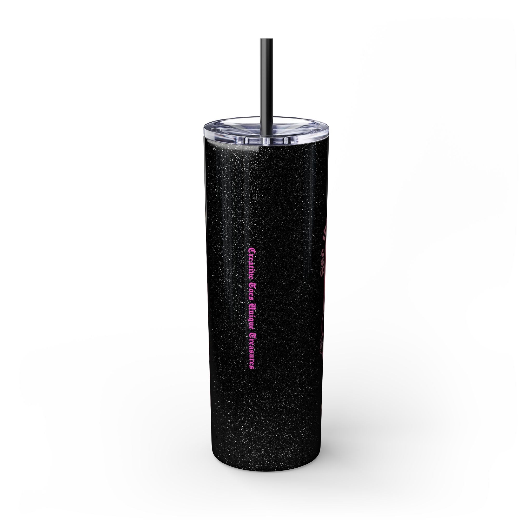 Inspirational Skinny Tumbler, 20oz - Motivational Drinkware, Gift for Her, Office Supplies, Travel Mug, Cheerful Hydration