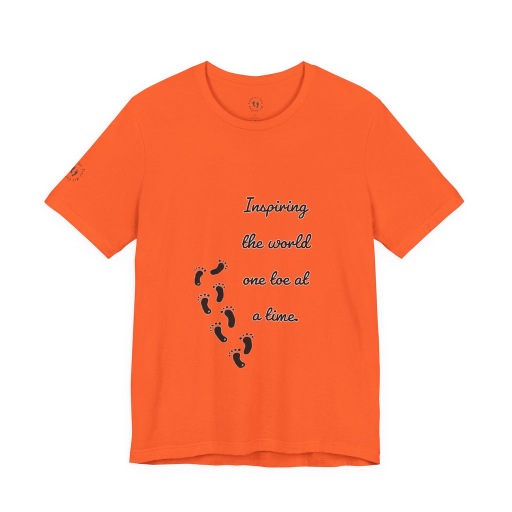 “Inspiring the World, One Toe At A Time.” Unisex T-Shirt - Motivational Quote | Creative Toes Art Gallery