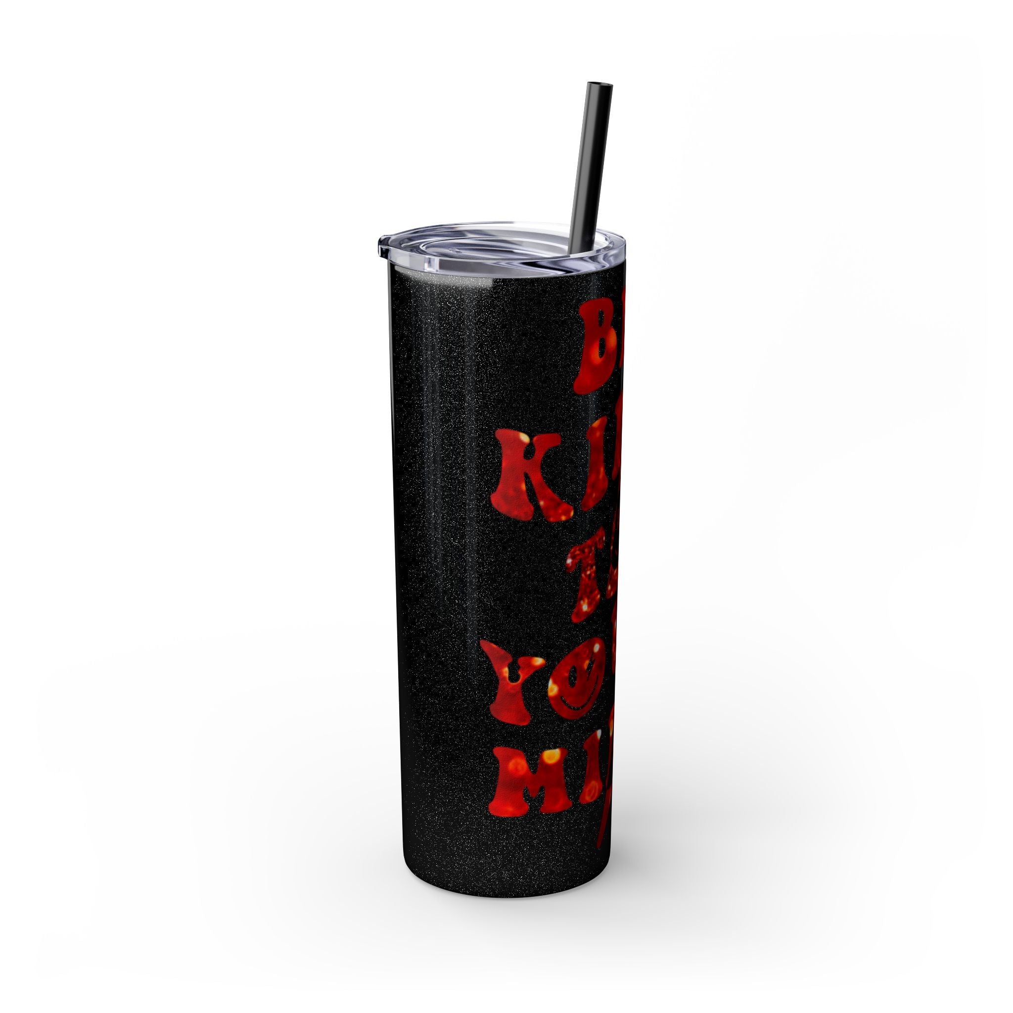 Inspirational Skinny Tumbler, 20oz - Motivational Drinkware, Gift for Her, Office Supplies, Travel Mug, Cheerful Hydration