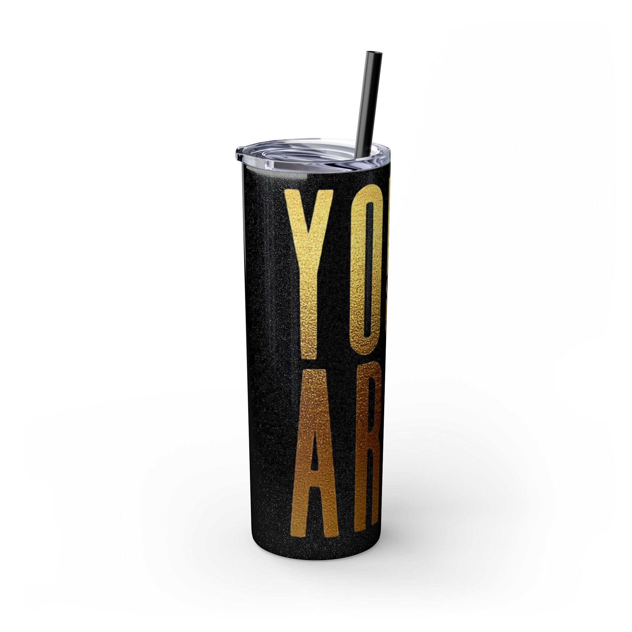 Inspirational Skinny Tumbler, 20oz - Motivational Drinkware, Gift for Her, Office Supplies, Travel Mug, Cheerful Hydration