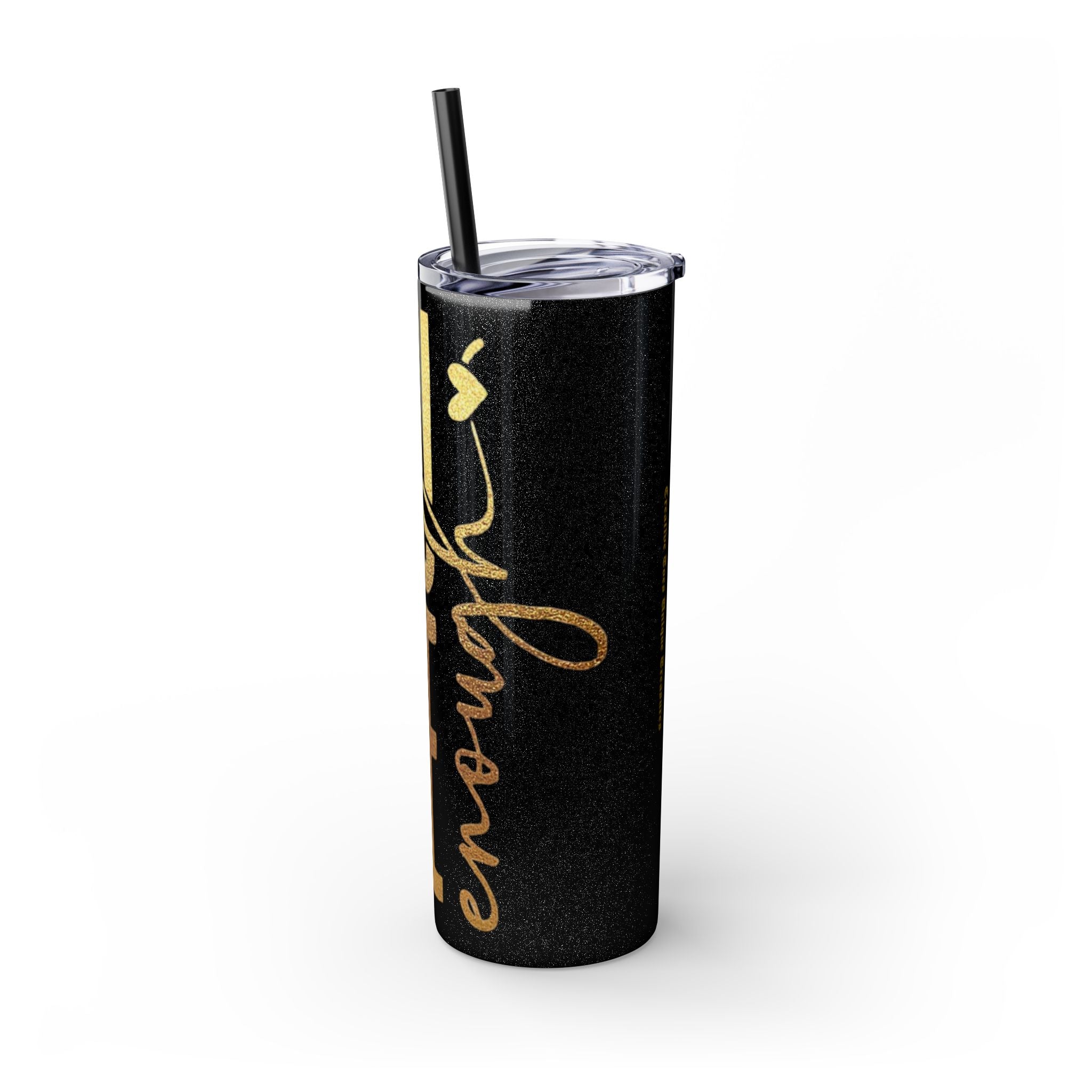 Inspirational Skinny Tumbler, 20oz - Motivational Drinkware, Gift for Her, Office Supplies, Travel Mug, Cheerful Hydration