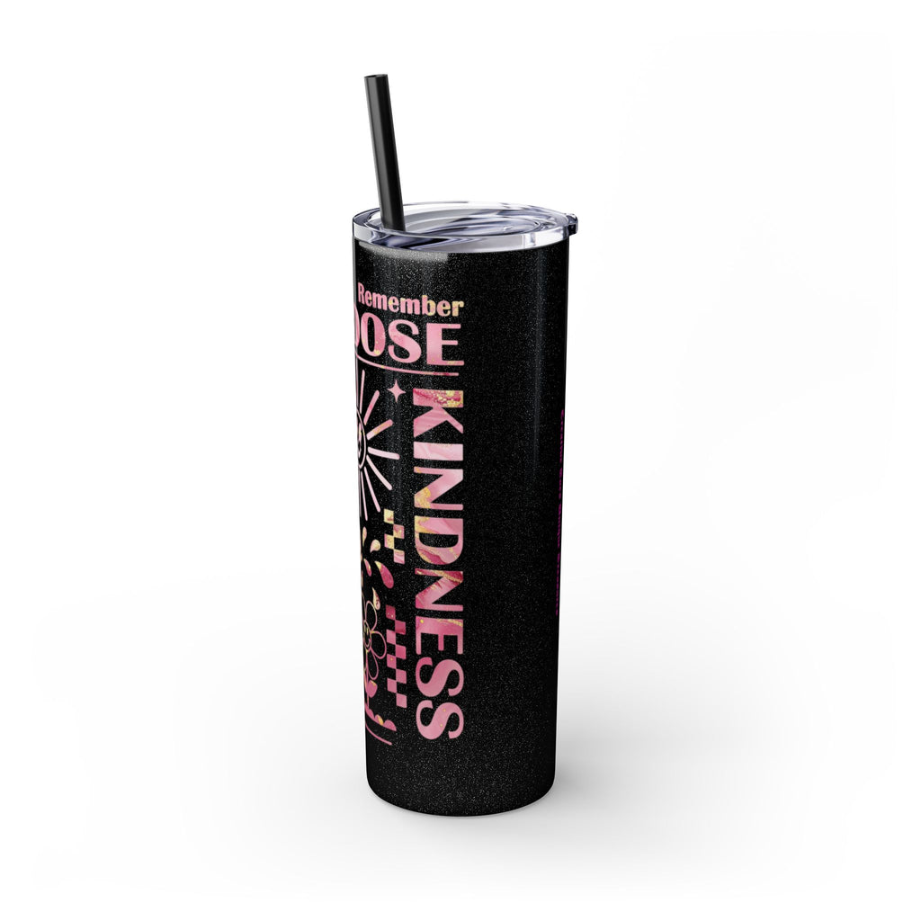 Inspirational Skinny Tumbler, 20oz - Motivational Drinkware, Gift for Her, Office Supplies, Travel Mug, Cheerful Hydration